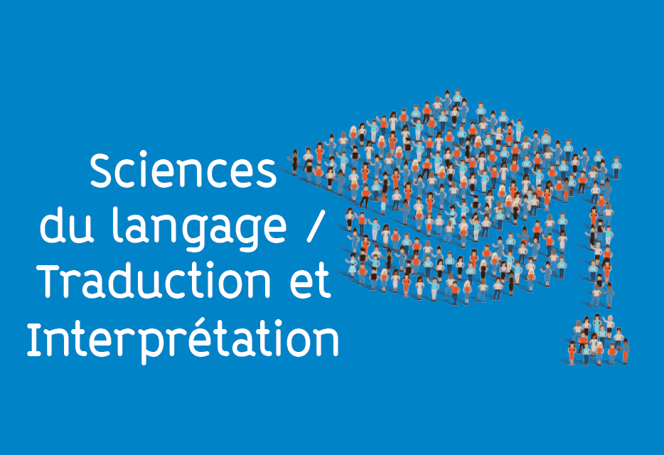 Sciences du Langage / LLTS / TRM / traduction et interprétation