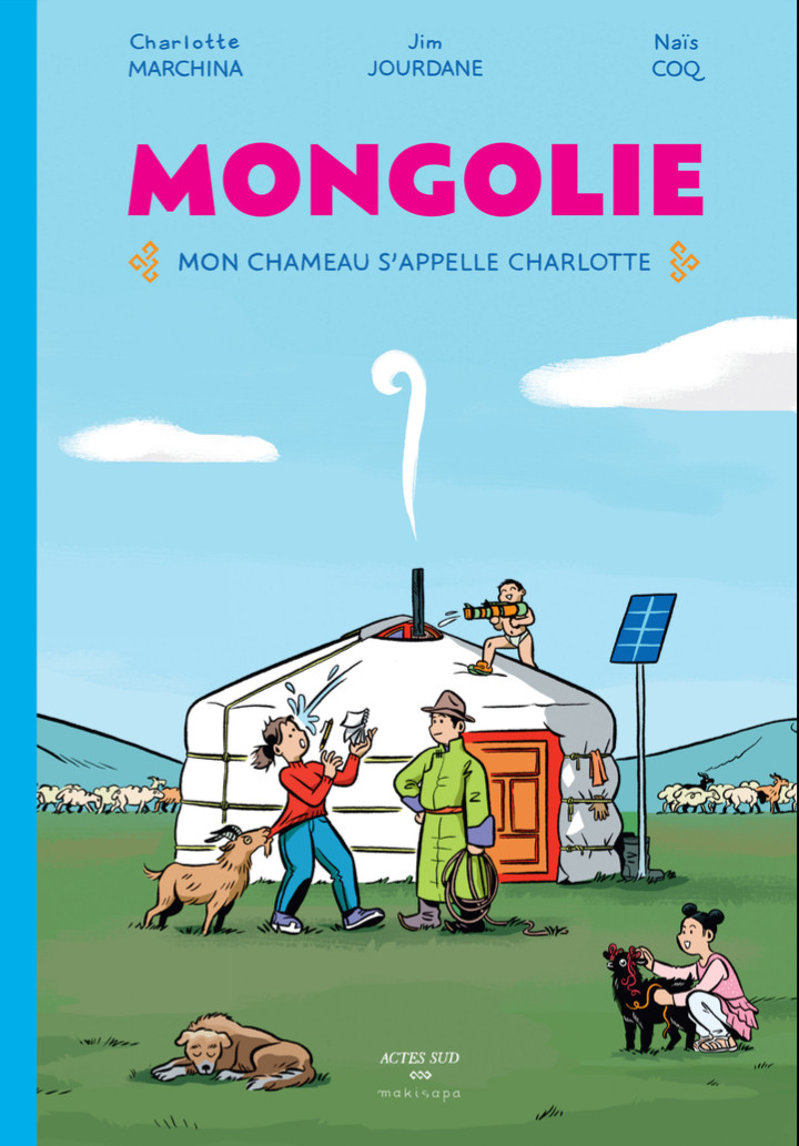 Mongolie. Mon chameau s’appelle Charlotte : une alumna de l’Inalco signe une bande dessinée documentaire sur les steppes mongoles